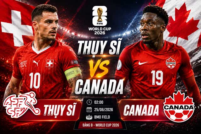 Dự đoán tỷ số Thụy Sĩ vs Canada 02h00 ngày 25/6: Nhận định trận cầu quyết định ngôi đầu bảng B 1 Thông tin trận đấu Thụy Sĩ vs Canada
